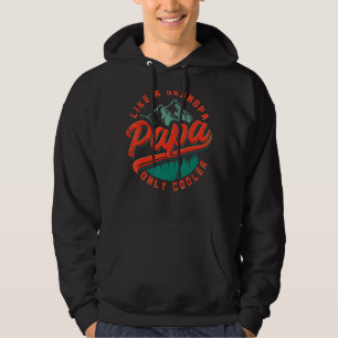 Pappa som en farfar som bara kylare Fars dag Pappa Hoodie
