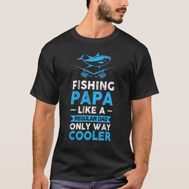 Pappa som fiskar som en vanlig pappa fast coolt t shirt (Framsida)