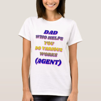 PAPPA SOM HJÄLPER DIG ATT GÖRA OLIKA ARBETE, AGENT T SHIRT
