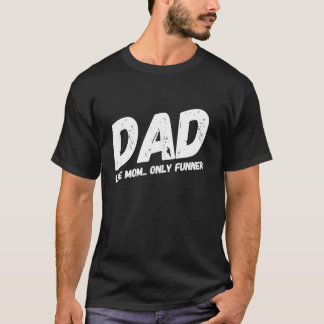 Pappa som Mamma men Funner Funny Far-dagskorgen T Shirt