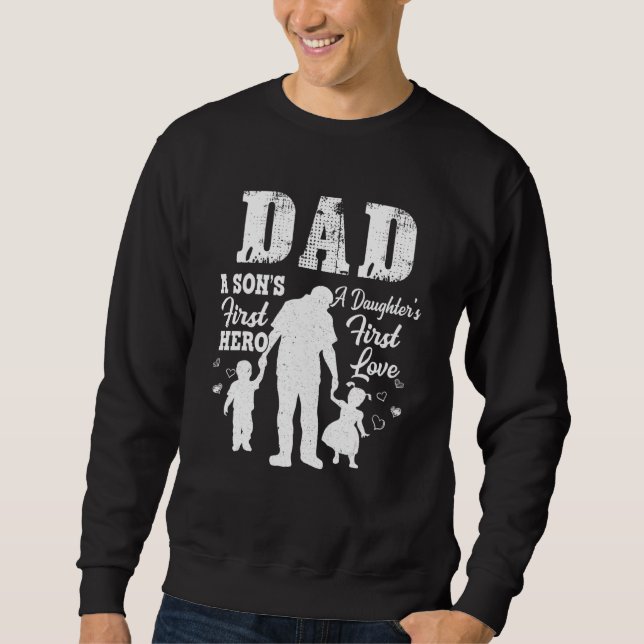 Pappa Son First Hero Dotter Första Kärlek Pappor E Lång Ärmad Tröja (Framsida)