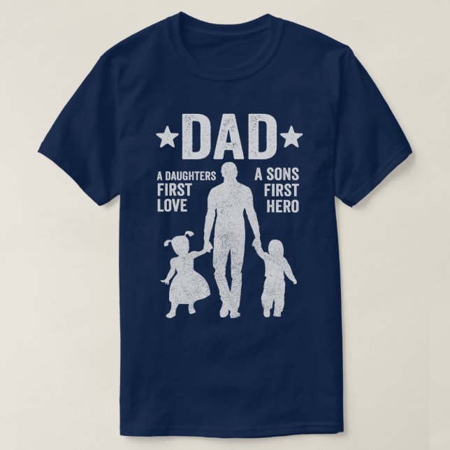 Pappa Sons First Hero Dotter Första Kärlek Far D T Shirt (Design framsida)