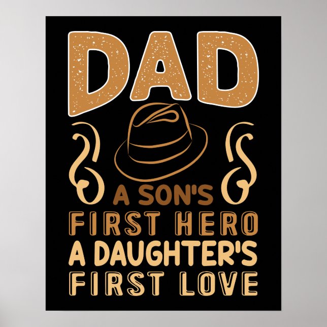 Pappa - Son's First Hero, Dotter's First Kärlek Poster (Framsidan)