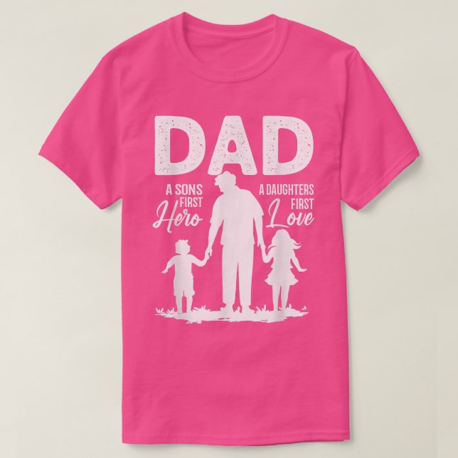 Pappa Sons First Hero-döttrar Kärlek för Far Da T Shirt (Design framsida)