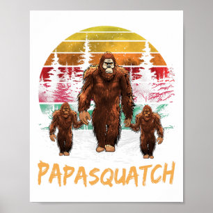 Pappa Squatch Retro Bigfoot Pappa Sasquatch Yeti F Poster