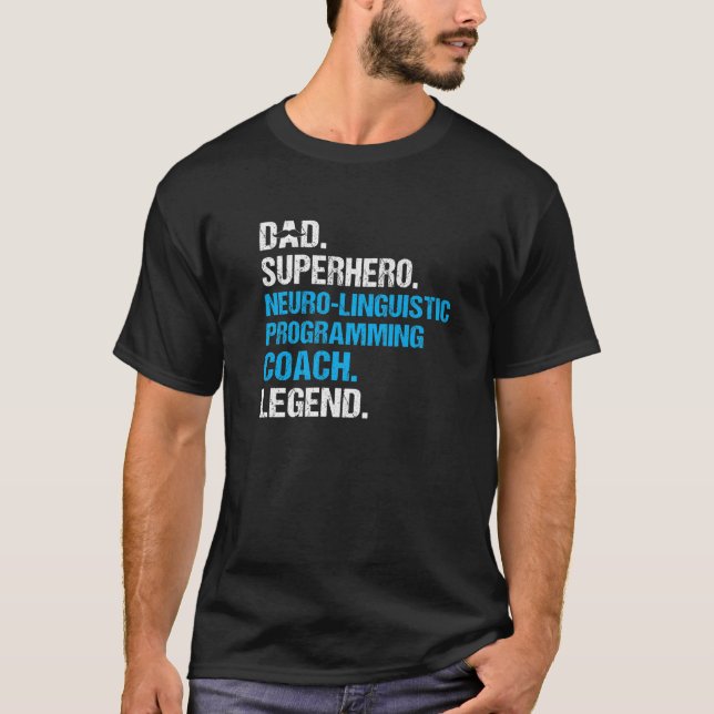 Pappa Superhjälte Neuro Linguistic Programming Coa T Shirt (Framsida)