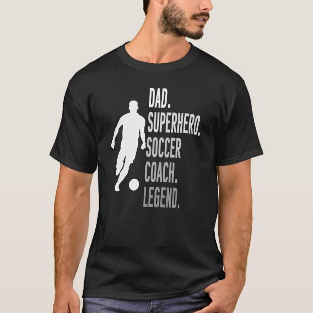 Pappa superhjälte Soccer Coach Legend Coola Ocer P T Shirt (Framsida)