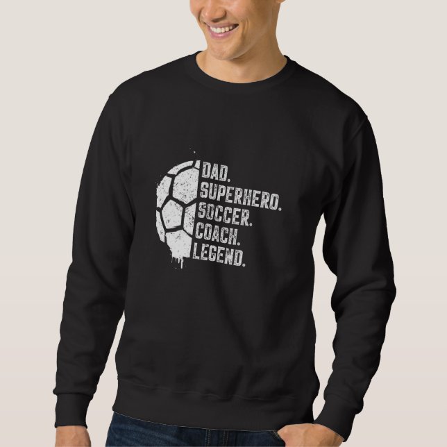 Pappa superhjälte Soccer Coach Legend Lång Ärmad Tröja (Framsida)