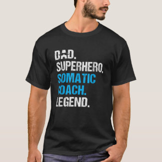 Pappa superhjälte Somatic Coach Funny Somatic Coac T Shirt