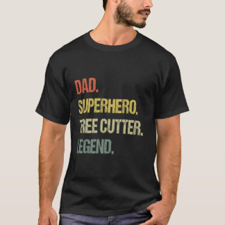 Pappa superhjälte träd cutter legend t shirt