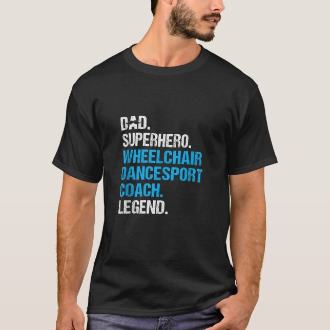 Pappa Superhjälten Wheelstol Dancesport Coach Funn T Shirt (Framsida)
