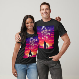 Pappa tacksam för er starka visdom och Kärlek T Shirt