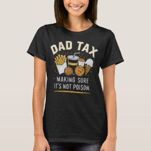 Pappa Tax Fars dag Funny Pappa Joke T Shirt