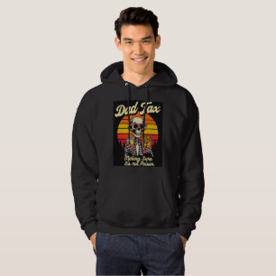 Pappa Tax Skapar att det inte är gift Hoodie