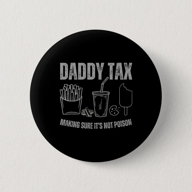 Pappa Tax Skapar att det inte är Poison Fars dag Knapp (Framsida)