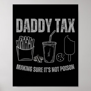 Pappa Tax Skapar att det inte är Poison Fars dag Poster
