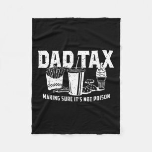 Pappa Tax Skapar att det inte är Poison. Funny Far Fleecefilt
