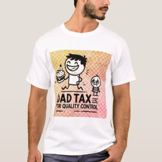 Pappa Tax T-Shirt