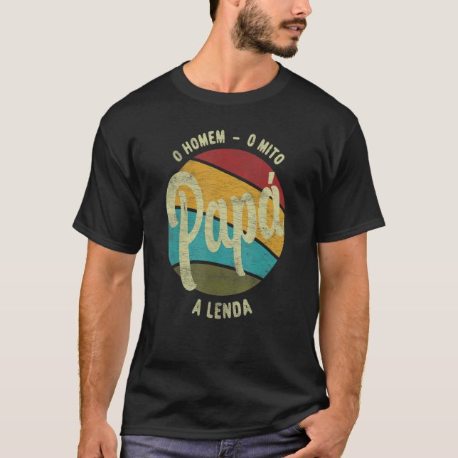 Pappa The Man the Myth the Legend Portuguabasi T Shirt (Framsida)