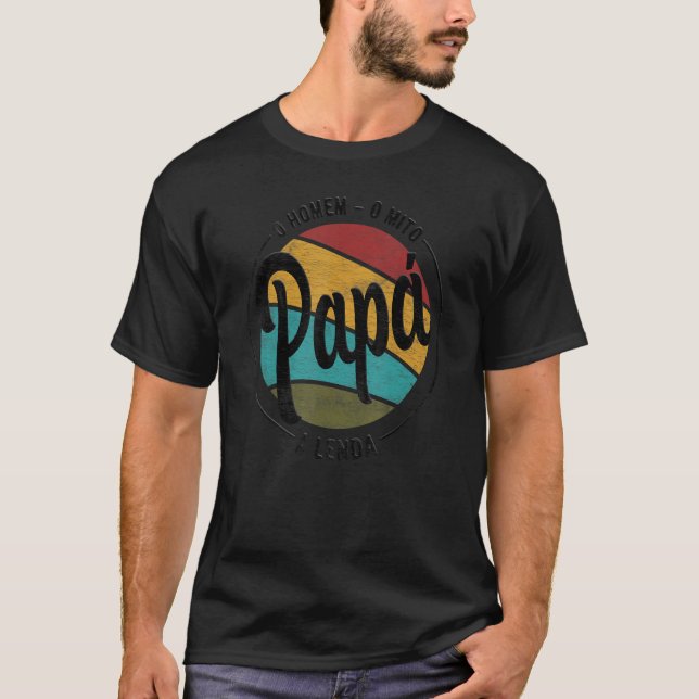 Pappa The Man the Myth the Legend Portuguabasi T Shirt (Framsida)