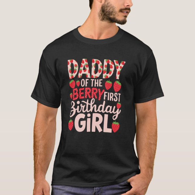 Pappa till Berry First Birthday Girl Sweet Straw T Shirt (Framsida)