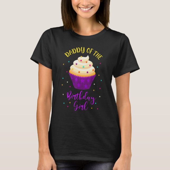 Pappa till Birthday Girl Cuptårta Sweet B-Day Fam T Shirt (Framsida)