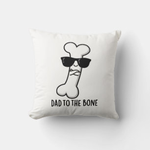Pappa till Bone Funny Anatomy Pun Kudde