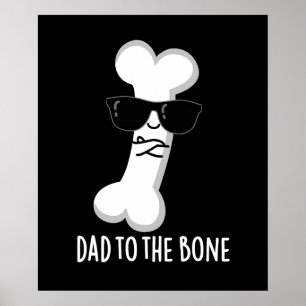 Pappa till Bone Funny Anatomy Pun Mörk BG Poster