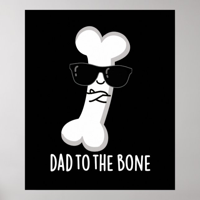 Pappa till Bone Funny Anatomy Pun Mörk BG Poster (Framsidan)