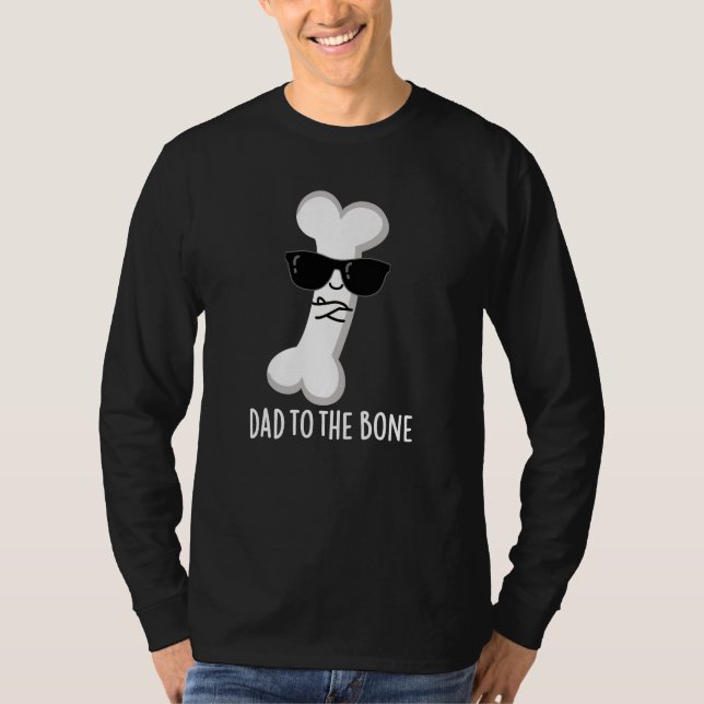 Pappa till Bone Funny Anatomy Pun Mörk BG T Shirt (Framsida)