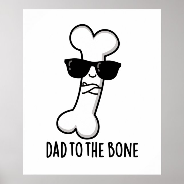 Pappa till Bone Funny Anatomy Pun Poster (Framsidan)