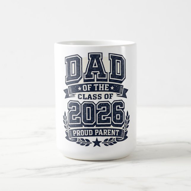 Pappa till en 2026 examenstudent – Stolt faderstol Kaffemugg (Center)
