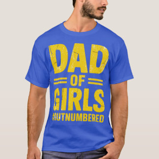 Pappa till flickor i överläge - Pappas flicka Papp T Shirt