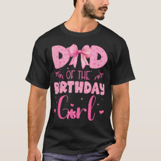 Pappa till födelsedagsflickan Familj Rosa Coquette T Shirt