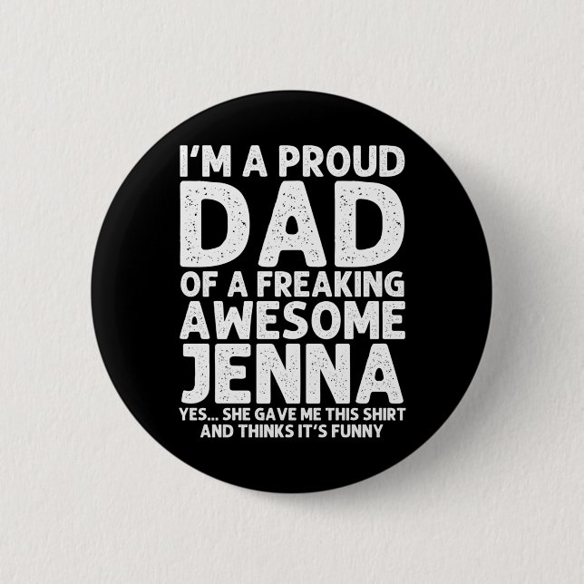 Pappa till Jenna Present Fars Dag Rolig Personlig Knapp (Framsida)
