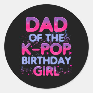 Pappa till K Pop-födelsedagsflickan koreansk musik Runt Klistermärke