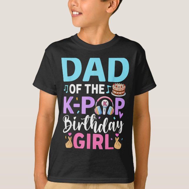 Pappa till k-pop-födelsedagsflickan  t shirt (Framsida)