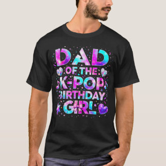 Pappa till K-Pop-födelsedagsflickorna koreanska T Shirt