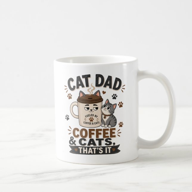 Pappa till katt Kaffe Och Katter Det Är Allt Rolig Kaffemugg (Höger)
