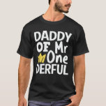 Pappa till Onederful 1:a Birthday Party Matching T Shirt<br><div class="desc">Lustigt matchande familjeutrustning med söta,  ätliga uttryck,  perfekt gåva till mamma,  pappa,  moster,  son,  dotter,  make,  far,  mormor,  farfar,  föräldrar,  par,  bror,  fantastisk för det nyfödda baby party.</div>