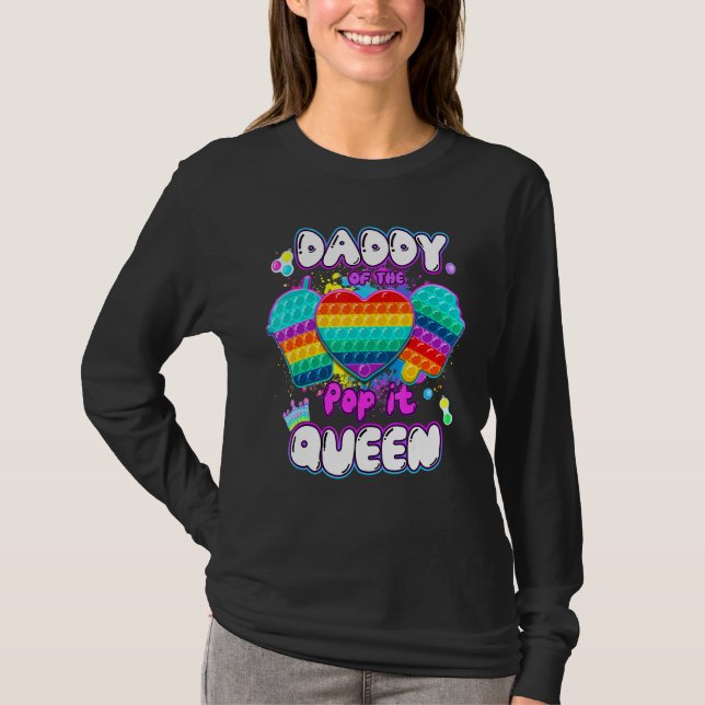 Pappa till Pop It Queen Poppin Fidget Leksak T Shirt (Framsida)