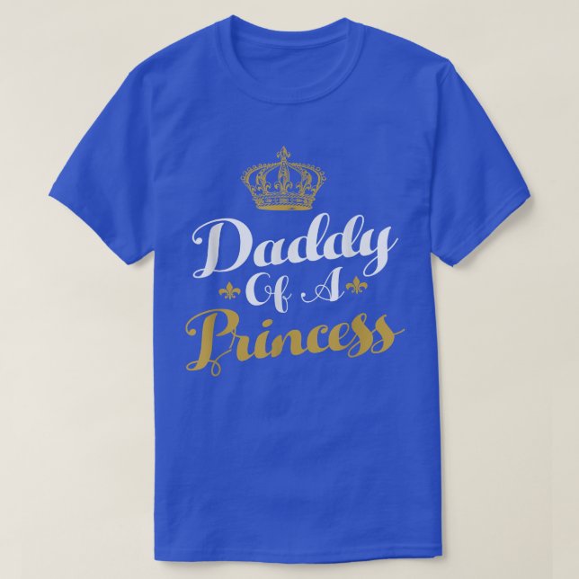 Pappa till Princess Funny Fars dag för Pappa T Shirt (Design framsida)