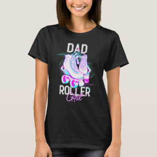 Pappa till rullskridskoåkande flicka Rullskridsko  T Shirt