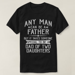Pappa till två döttrar Fars dag Gift för Pappa T Shirt