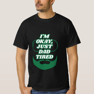 Pappa Tired Funny Quote T-shirt