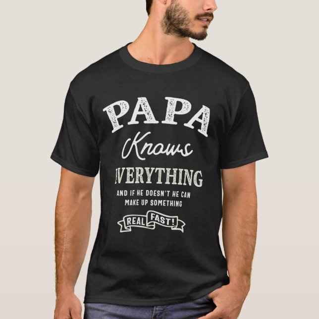 Pappa vet allt - lustigt Fars dag T Shirt (Framsida)