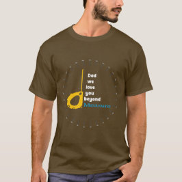Pappa vi kärlek er bortom åtgärd t shirt