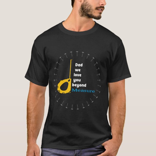 Pappa vi kärlek er bortom åtgärd t shirt (Framsida)
