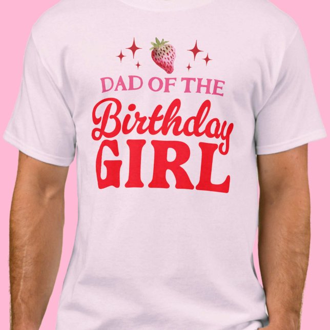 Pappa vid Birthday Girl Strawberry Rosa and Red T Shirt (Dad of The Birthday Girl Strawberry Pink and Red T-Shirt)