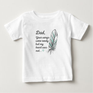 Pappa Vingar var Redo av mitt hjärta, inte av min T Shirt